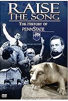 Raise the Song: The History of Penn State (2008)