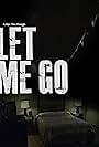 Let Me Go (2015)