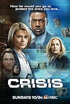 Gillian Anderson, Dermot Mulroney, James Lafferty, Rachael Taylor, Lance Gross, Max Schneider, Halston Sage, Stevie Lynn Jones, and Adam Scott Miller in Crisis (2014)