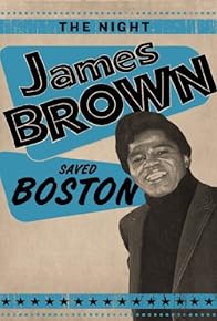 Primary photo for The Night James Brown Saved Boston