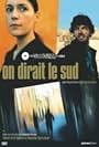 On dirait le sud (2002)