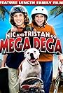 Nic & Tristan Go Mega Dega (2010)