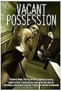 Vacant Possession (2010)