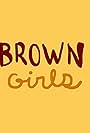 Brown Girls (2017)