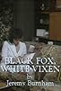 Primary photo for Black Fox, White Vixen