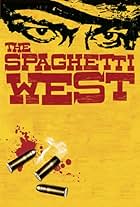 The Spaghetti West (2005)