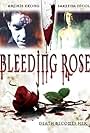 Bleeding Rose (2007)