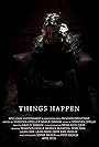 Things Happen (2015)