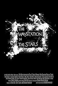 The Waystation in the Stars (2013)