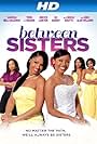 Vanessa Bell Calloway, Terri J. Vaughn, K.D. Aubert, Denyce Lawton, and Denise Boutte in Between Sisters (2013)