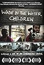 Wade in the Water, Children (2007)