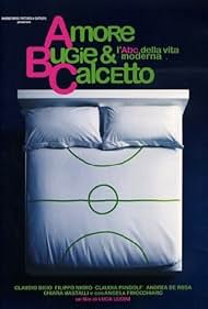 Amore, bugie & calcetto (2008)