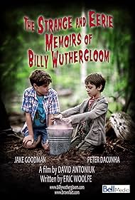 The Strange and Eerie Memoirs of Billy Wuthergloom (2012)