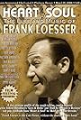 Heart & Soul: The Life and Music of Frank Loesser (2006)