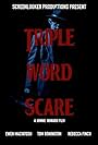 Triple Word Scare (2015)