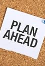 Plan Ahead (2022)