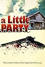 A Little Party (2009)