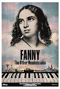 Primary photo for Fanny: The Other Mendelssohn