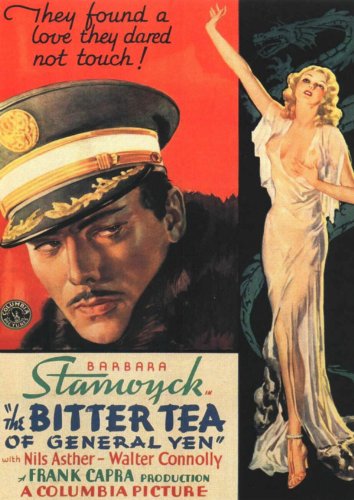 Barbara Stanwyck and Nils Asther in The Bitter Tea of General Yen (1932)