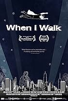 When I Walk (2013)