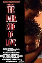 The Dark Side of Love