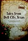 Tales from Dell City, Texas (2011)