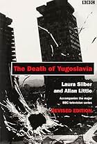 The Death of Yugoslavia