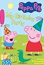 Peppa Pig: My Birthday Party (2002)