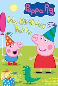 Peppa Pig: My Birthday Party (2002)