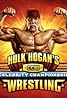 Hulk Hogan's Celebrity Championship Wrestling (TV Series 2008) Poster