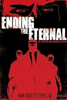 Ending the Eternal (2008)