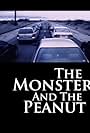 The Monster and the Peanut (2004)
