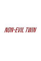 Non-Evil Twin