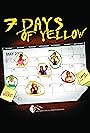 7 Days of Yellow (2009)