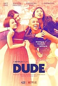 Lucy Hale, Kathryn Prescott, Alexandra Shipp, and Awkwafina in Dude (2018)