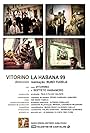 Cervando Arango, Felipe Ferrer Caraballo, Ricardo Ferro Vicente, Germán Pedro Ibáñez, Emílio Moret, José Perez Arregoitias, Digno Marcelino Perez Martinez, Vitorino Salomé, and Faustino Sanchez Illa in Vitorino La Habana 99 (1999)