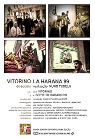 Cervando Arango, Felipe Ferrer Caraballo, Ricardo Ferro Vicente, Germán Pedro Ibáñez, Emílio Moret, José Perez Arregoitias, Digno Marcelino Perez Martinez, Vitorino Salomé, and Faustino Sanchez Illa in Vitorino La Habana 99 (1999)