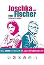 Joschka und Herr Fischer (2011)