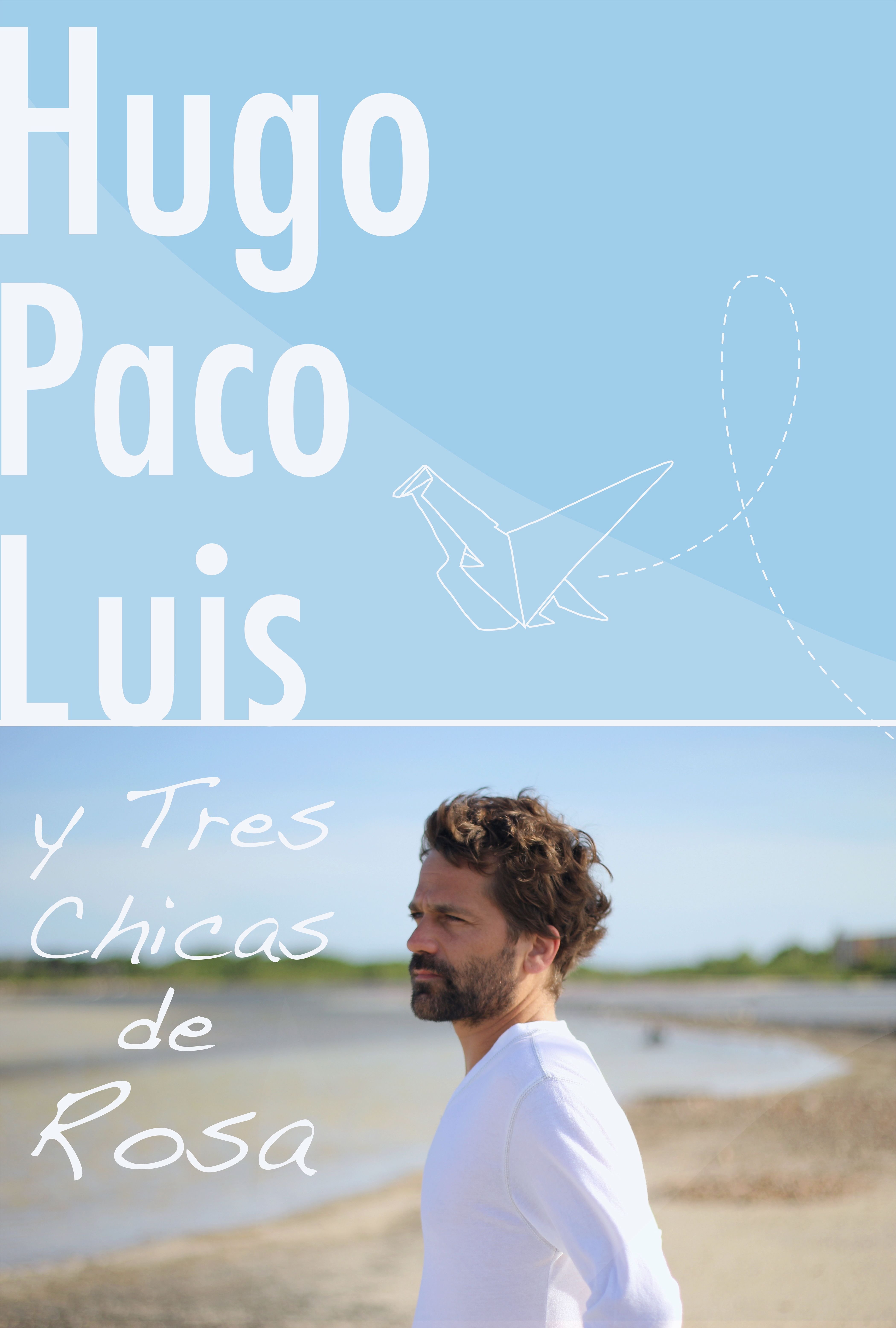 Hugo Paco Luis y tres chicas de rosa (2013)