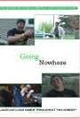 Going Nowhere (2006)