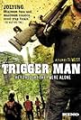 Trigger Man (2007)