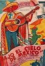 Beneath the Sky of Mexico (1937)