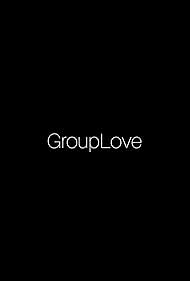 GroupLove (2014)