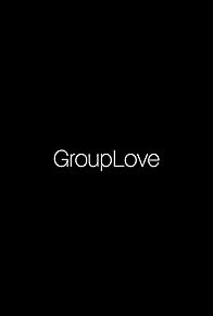 Primary photo for GroupLove