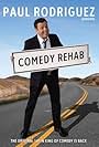 Paul Rodriguez & Friends: Comedy Rehab (2009)