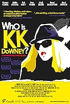 Who Is KK Downey? (2008)