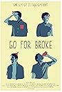 Go for Broke (2013)