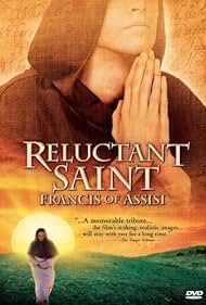 Reluctant Saint: Francis of Assisi (2003)