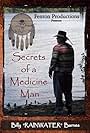 Secrets of a Medicine Man (2007)