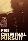 FBI: Criminal Pursuit (2011)